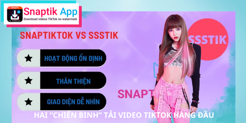 snaptik-vs-ssstik-gioi-thieu